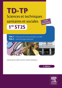 Cover image: TD-TP Sciences et techniques sanitaires et sociales - 1re ST2S 2nd edition 9782294713286