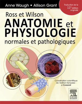 Cover image: Ross et Wilson. Anatomie et physiologie normales et pathologiques 11th edition 9782294714542