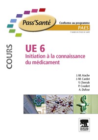 Cover image: UE 6 - Initiation à la connaissance du médicament - Manuel 9782294712425