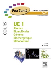 Immagine di copertina: UE 1 - Atomes - Biomolécules - Génome - Bioénergétique - Métabolisme 9782294703454