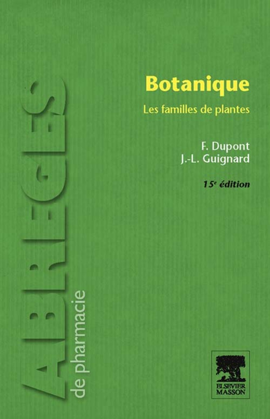 Botanique Les familles des plantes 15th Edition