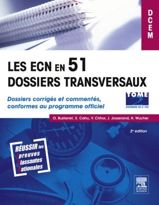 Omslagafbeelding: Les ECN en 51 dossiers transversaux - Tome 2, Dossiers 52 à 102 2nd edition 9782294708824