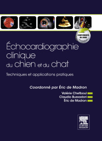 Immagine di copertina: Echocardiographie clinique du chien et du chat 9782294709845