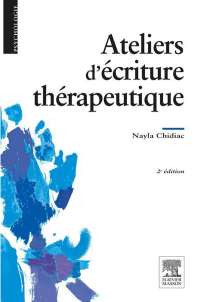 Imagen de portada: Ateliers d'écriture thérapeutique 2nd edition 9782294727528