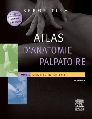 Omslagafbeelding: Atlas d'anatomie palpatoire. Tome 2 : Membre inférieur 4th edition 9782294728273