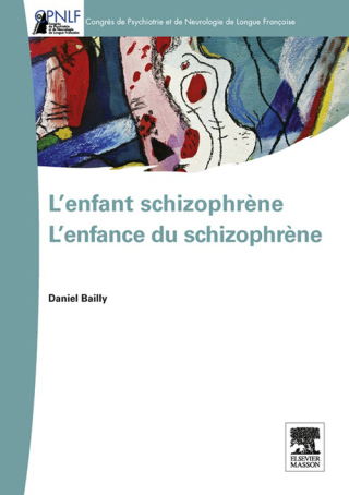Cover image: L'enfant schizophrène - L'enfance du schizophrène 9782294719226