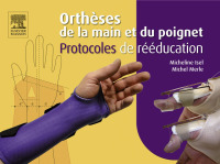 Cover image: Orthèses de la main et du poignet. Protocoles de rééducation 9782294711855