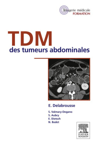 Imagen de portada: TDM des tumeurs abdominales 9782294714863