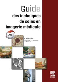 Immagine di copertina: Guide des techniques de soins en imagerie médicale 9782294713477