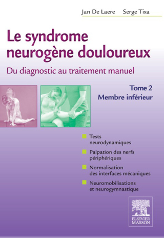 Immagine di copertina: Le syndrome neurogène douloureux. Du diagnostic au traitement manuel - Tome 2 9782294733024