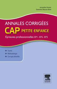 表紙画像: Annales corrigées CAP petite enfance Epreuves professionnelles 3rd edition 9782294727535