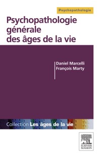 Cover image: Psychopathologie générale des âges de la vie 9782294734199