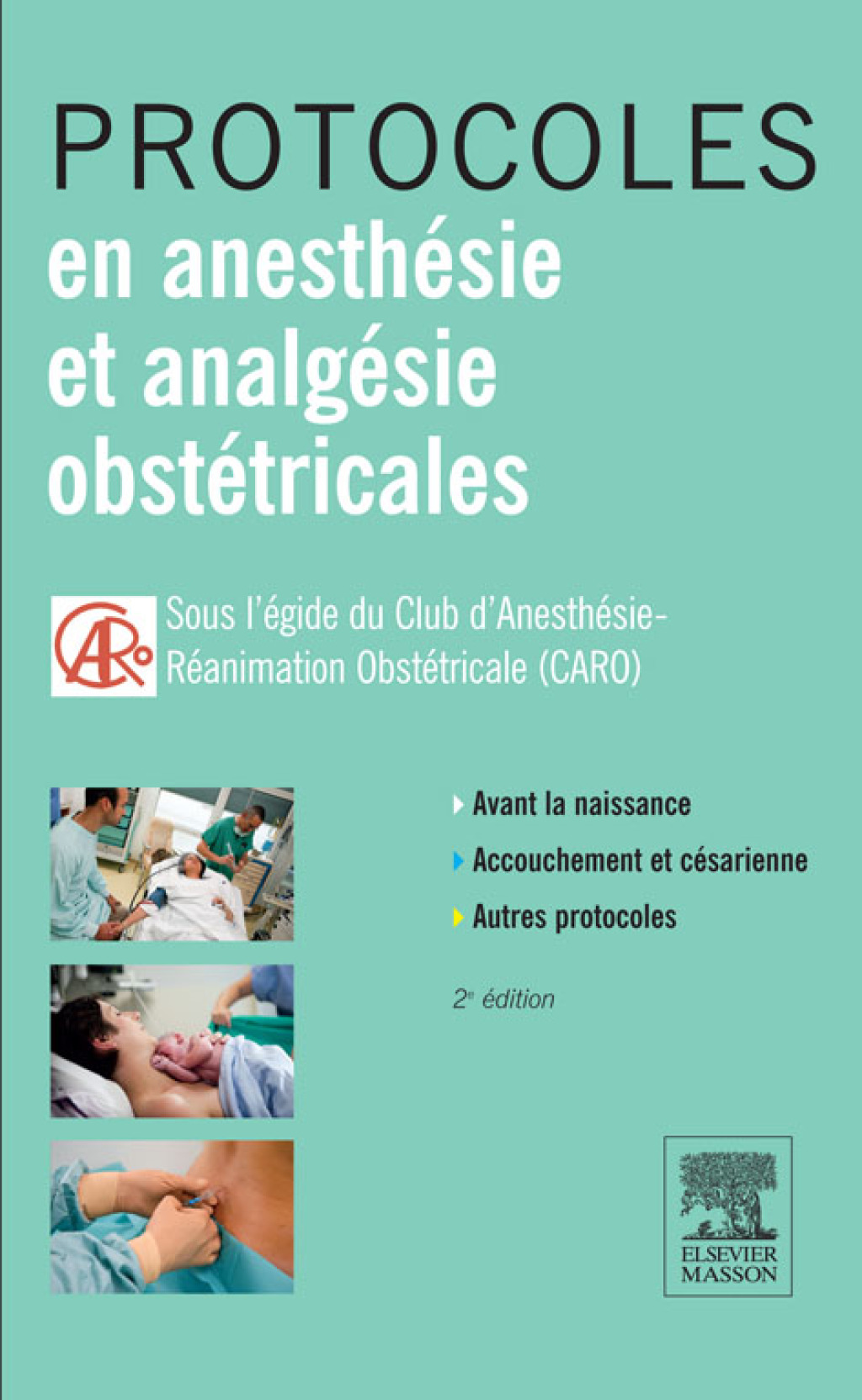 Protocoles en anesthésie et analgésie obstétricales 2nd Edition