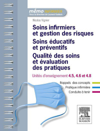 Cover image: Soins infirmiers et gestion des risques - Soins éducatifs et préventifs - Qualité des soins et évaluation des pratiques 9782294738463