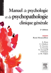 表紙画像: Manuel de psychologie et de psychopathologie clinique générale 2nd edition 9782294736971