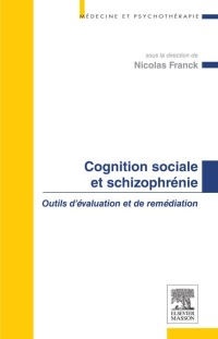 Imagen de portada: Cognition sociale et schizophrénie 9782294739279