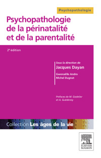 Imagen de portada: Psychopathologie de la périnatalité et de la parentalité 2nd edition 9782294710247