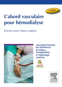 表紙画像: L'abord vasculaire pour hémodialyse 3rd edition 9782294740527