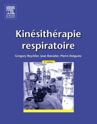 Cover image: Kinésithérapie respiratoire 3rd edition 9782294740381