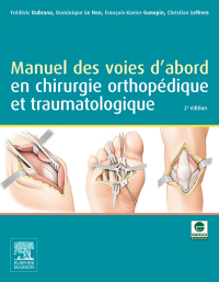 Cover image: Manuel des voies d'abord en chirurgie orthopédique et traumatologique 2nd edition 9782294705106