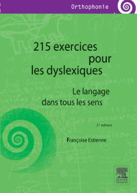 Imagen de portada: 215 exercices pour les dyslexiques 2nd edition 9782294742439