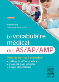 Immagine di copertina: Le vocabulaire médical des AS/AP/AMP 3rd edition 9782294741555