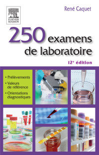Imagen de portada: 250 examens de laboratoire 12th edition 9782294744587