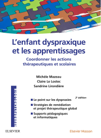 صورة الغلاف: L'enfant dyspraxique et les apprentissages 2nd edition 9782294744808