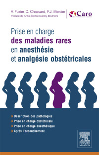 表紙画像: Prise en charge des maladies rares en anesthésie et analgésie obstétricales 9782294747649