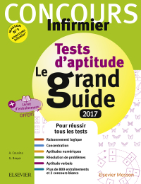 Cover image: Concours Infirmier - Tests d'aptitude Le grand guide - IFSI 2017 6th edition 9782294752278