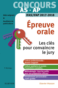 Cover image: Concours aide-soignant et auxiliaire de puériculture - Épreuve orale - IFAS/IFAP 2017-2018 9782294752810
