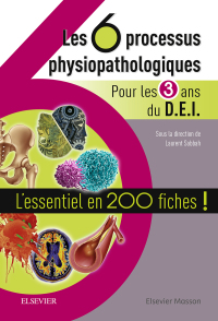 Immagine di copertina: Les 6 processus physiopathologiques - Pour les 3 ans du D.E.I 9782294752957