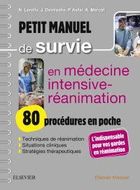 Cover image: Petit manuel de survie en médecine intensive-réanimation : 80 procédures en poche 9782294753657