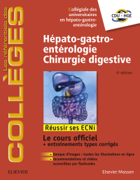 صورة الغلاف: Hépato-gastro-entérologie - Chirurgie digestive 4th edition 9782294755156