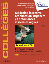 صورة الغلاف: Médecine Intensive, réanimation, urgences et défaillances viscérales aiguës 6th edition 9782294755163