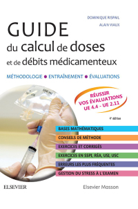 Imagen de portada: Guide du calcul de doses et de débits médicamenteux 4th edition 9782294756283