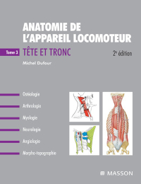 Imagen de portada: Anatomie de l'appareil locomoteur - Tome 3. Tronc 2nd edition 9782294710483