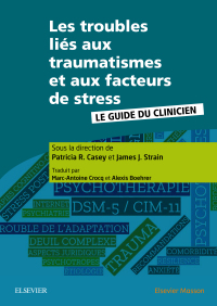 Titelbild: Les troubles liés aux traumatismes et aux facteurs de stress 9782294756597