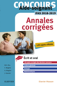 Cover image: Concours Aide-soignant - Annales corrigées - IFAS 2018/2019 9th edition 9782294759017