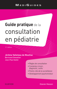 Cover image: Guide pratique de la consultation en pédiatrie 11th edition 9782294759161