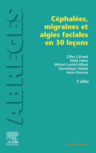 Imagen de portada: Les céphalées, migraines et algies faciales en 30 leçons 3rd edition 9782294759550