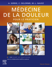 表紙画像: Médecine de la douleur pour le praticien 9782294760679