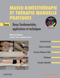 Cover image: Masso-kinésithérapie et thérapie manuelle pratiques - Tome 1 2nd edition 9782294759727