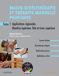 Cover image: Masso-kinésithérapie et thérapie manuelle pratiques - Tome 2 2nd edition 9782294759734