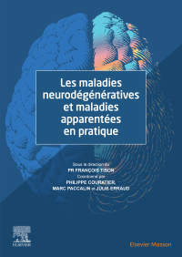 Omslagafbeelding: Les maladies neurodégénératives et maladies apparentées en pratique 9782294763311