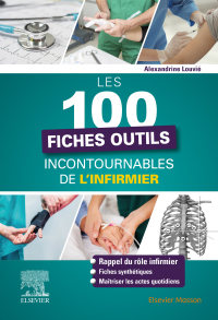 Imagen de portada: Les 100 fiches outils incontournables de l'infirmier 9782294765186