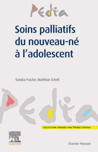 Cover image: Soins palliatifs du nouveau-né à l'adolescent 9782294765339