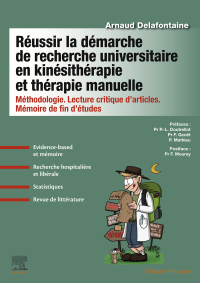 Imagen de portada: Réussir la démarche de recherche universitaire en kinésithérapie et thérapie manuelle 9782294767005