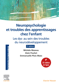 Immagine di copertina: Neuropsychologie et troubles des apprentissages chez l'enfant 3rd edition 9782294767067