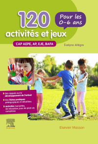 صورة الغلاف: 120 activités et jeux pour les 0-6 ans 4th edition 9782294771781